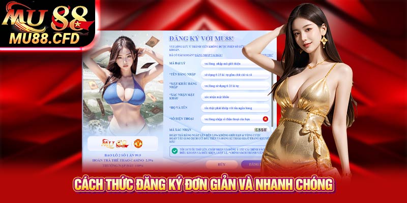 Cách thức đăng ký đơn giản và nhanh chóng