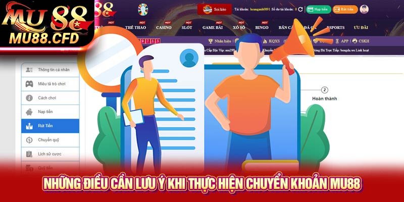 Những điều cần lưu ý khi thực hiện chuyển khoản Mu88